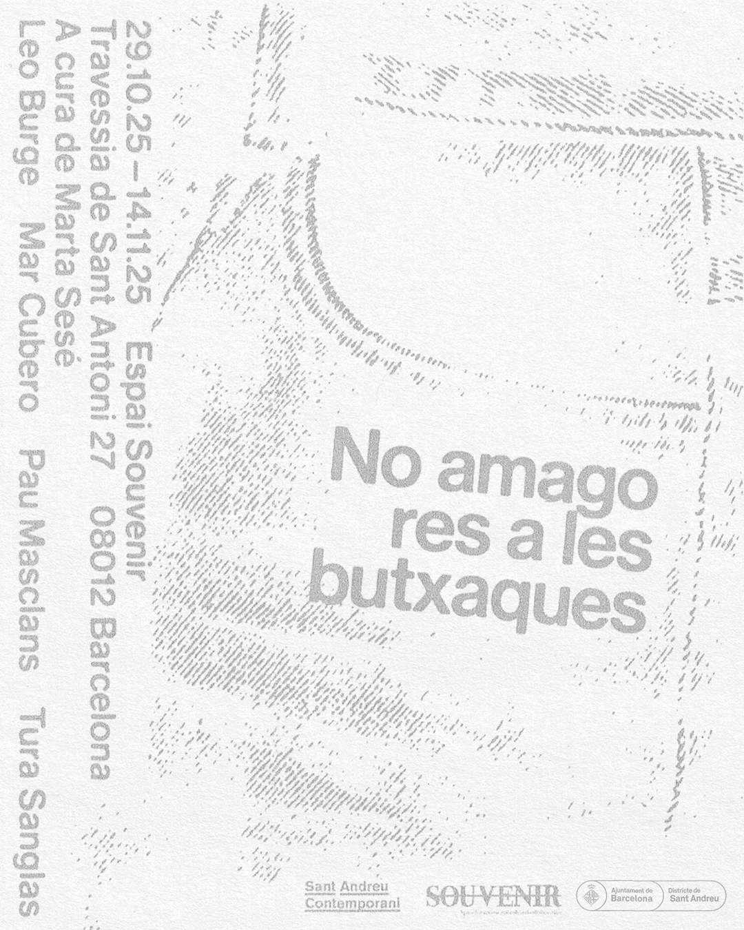 No amago res a les butxaques